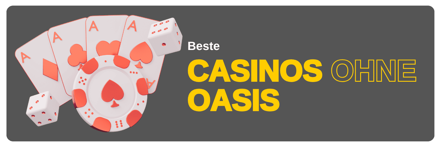 Casinos ohne OASIS